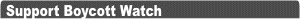Support Boycott Watch